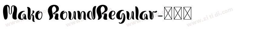 Mako RoundRegular字体转换